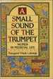A Small Sound of the Trumpet: Women in Medieval Life