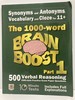 Synonyms and Antonyms, Vocabulary and Cloze the 1000 Word 11+ Brain Boost Part 1: 500 Cem Style Verbal Reasoning Exam Paper Questions in 10 Minute Tests