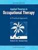 Applied Theories in Occupational Therapy: a Practical Approach