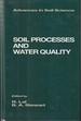 Soil Processes and Water Quality (Advances in Soil Science)
