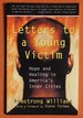 Letters to a Young Victim: Hope and Healing in America's Inner Cities (Free Press Paperbacks)