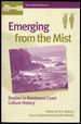 Emerging From the Mist: Studies in Northwest Coast Culture History