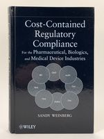 Cost-Contained Regulatory Compliance for the Pharmaceutical, Biologics and Medial Device Insdustries