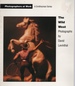 The Wild West: Photographs By David Levinthal (Photographers at Work Ser. )