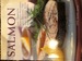 Salmon: The Complete Guide to Preparing and Cooking the King of Fish