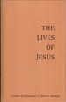The Lives of Jesus: a History and Bibliography