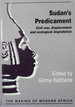 Sudan's Predicament: Civil War, Displacement and Ecological Degradation