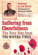 Suffering From Cheerfulness. the Best Bits From the Wipers Times