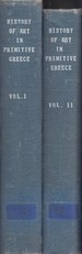 A History of Art in Primitive Greece Mycenian Art