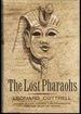 The Lost Pharaohs