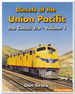 Diesels of the Union Pacific: the Classic Era Volume 1