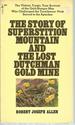 The Story of Superstition Mountain and the Lost Dutchman Gold Mine