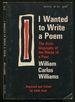 I Wanted to Write a Poem: the Autobiography of the Works of a Poet