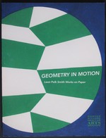 Geometry in Motion: Leon Polk Smith Works on Paper