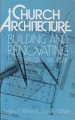 Church Architecture: Building and Renovating for Christian Workshop