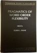 Pragmatics of Word Order Flexibility (Typological Studies in Language 22)