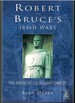 Robert the Bruce's Irish Wars: the Invasions of Ireland 1306-1329