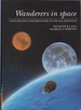 Wanderers in Space: Exploration and Discovery in the Solar System