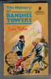 The Mystery of Banshee Towers