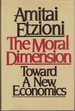 The Moral Dimension, Toward a New Economics