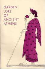 Garden Lore of Ancient Athens ( (Excavations of the Athenian Agora, No. 8)