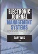 Electronic Journal Management Systems: Experiences From the Field