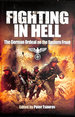 Fighting in Hell: the German Ordeal on the Eastern Front
