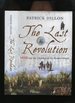 The Last Revolution; 1688 and the Creation of the Modern World