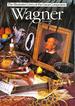 Wagner (the Illustrated Lives of the Great Composers)