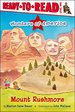 Mount Rushmore: Ready-to-Read Level 1 (Wonders of America)