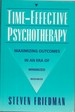 Time-Effective Psychotherapy: Maximizing Outcomes in an Era of Minimized Resources