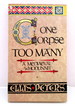 One Corpse Too Many: the Second Chronicle of Brother Cadfael