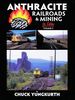 Anthracite Railroads and Mining in Color Volume 2