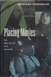 Placing Movies: the Practice of Film Criticism