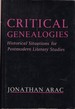 Critical Genealogies: Historical Situations for Postmodern Literary Studies