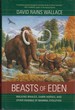 Beasts of Eden: Walking Whales, Dawn Horses, and Other Enigmas of Mammal Evolution