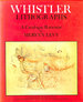 Whistler Lithographs: Catalogue Raisonee