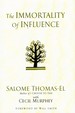 The Immortality of Influence