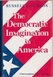 The Democratic Imagination in America: Conversations With Our Past