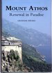 Mount Athos: Renewal in Paradise