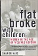 Flat Broke With Children: Women in the Age of Welfare Reform