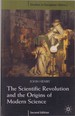 The Scientific Revolution and the Origins of Modern Science, Second Edition (Studies in European History)