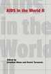 Aids in the World II: Global Dimensions, Social Roots, and Responses