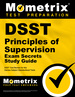 Dsst Principles of Supervision Exam Secrets Study Guide: Dsst Test Review for the Dantes Subject Standardized Tests