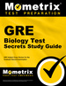 Gre Biology Test Secrets Study Guide: Gre Subject Exam Review for the Graduate Record Examination