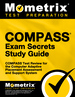 Compass Exam Secrets Study Guide: Compass Test Review for the Computer Adaptive Placement Assessment and Support System