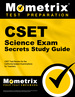 Cset Science Exam Secrets Study Guide: Cset Test Review for the California Subject Examinations for Teachers