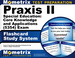 Praxis II Special Education: Core Knowledge and Applications (5354) Exam Flashcard Study System: Praxis II Test Practice Questions & Review for the Praxis II: Subject Assessments