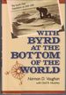 With Byrd at the Bottom of the World