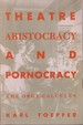 Theater, Aristocracy, and Pornocracy: the Orgy Calculus (Paj Books)